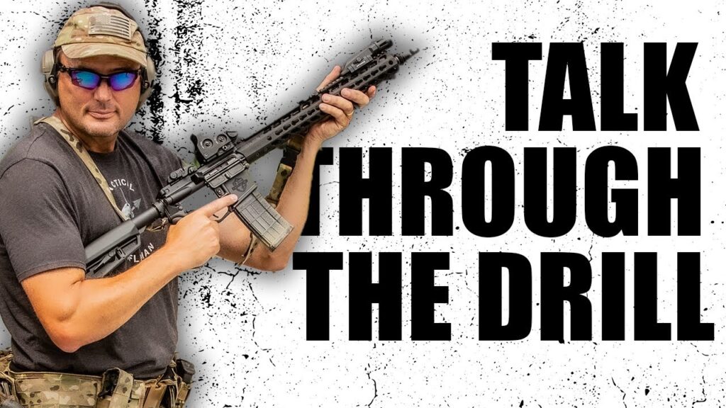 TALK THROUGH THE DRILL | Tactical RIfleman