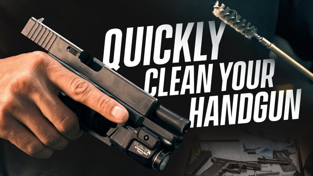 How To Quickly Clean Your Handgun (Tips From A Former Navy SEAL)